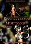 Book 6. The Kiss of the Goddess Meretseger synopsis, comments
