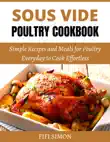Sous Vide Poultry Cookbook synopsis, comments