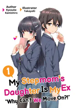 my stepmom's daughter is my ex: volume 1 book cover image