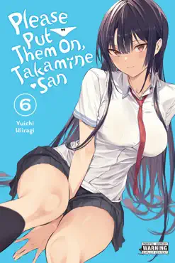 please put them on, takamine-san, vol. 6 book cover image
