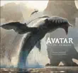 The Art of Avatar The Way of Water synopsis, comments