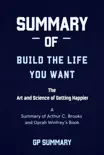 Summary of Build the Life You Want By Arthur C. Brooks and Oprah Winfrey synopsis, comments