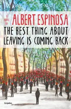 the best thing about leaving is coming back imagen de la portada del libro