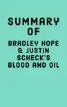 Summary of Bradley Hope & Justin Scheck’s Blood and Oil sinopsis y comentarios