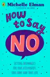 How To Say No synopsis, comments