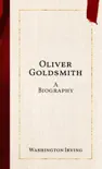 Oliver Goldsmith synopsis, comments