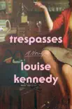 Trespasses book summary, reviews and download