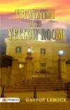 THE MYSTERY of THE YELLOW ROOM synopsis, comments