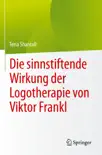 Die sinnstiftende Wirkung der Logotherapie von Vıktor Frankl sinopsis y comentarios