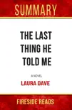 Summary of The Last Thing He Told Me: A Novel by Laura Dave sinopsis y comentarios