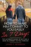 How to Make Him Commit to You Easily In 7 Days synopsis, comments