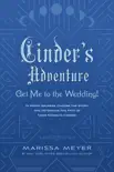 Cinder’s Adventure: Get Me to the Wedding! (e-book original)