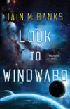 Look to Windward synopsis, comments