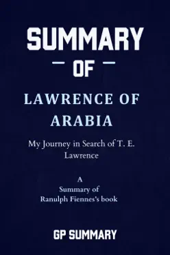 summary of lawrence of arabia by ranulph fiennes imagen de la portada del libro