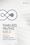 Timeless Truths Bible: One faith. Handed down. For all the saints. (NET) sinopsis y comentarios