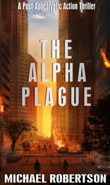 the alpha plague: a post-apocalyptic action thriller book cover image