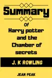Summary of Harry potter and the chamber of secrets by J. K Rowling sinopsis y comentarios