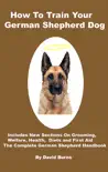 How To Train Your German Shepherd Dog synopsis, comments