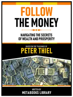 follow the money - based on the teachings of peter thiel book cover image