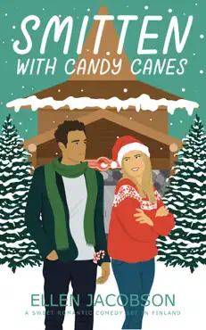 smitten with candy canes: a sweet romantic comedy set in finland book cover image