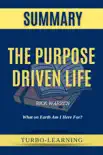 The Purpose Driven Life by Rick Warren Summary & Insights sinopsis y comentarios