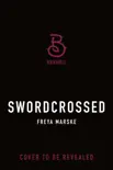 Swordcrossed synopsis, comments