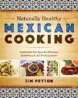 Naturally Healthy Mexican Cooking synopsis, comments