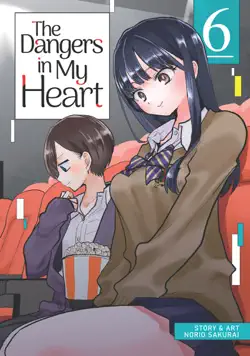 the dangers in my heart vol. 6 book cover image