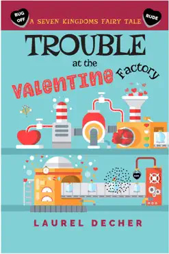 trouble at the valentine factory book cover image