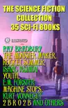 The Science Fiction Collection. 35 Sci-Fi Books synopsis, comments