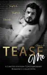 Tease Me: A Contemporary Romance Collection