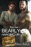 Bearly Hanging On synopsis, comments