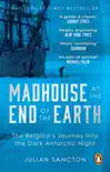 Madhouse at the End of the Earth sinopsis y comentarios