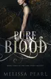 Pure Blood synopsis, comments