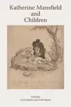 Katherine Mansfield and Children sinopsis y comentarios