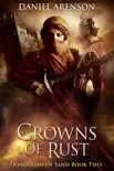 Crowns of Rust synopsis, comments