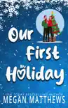 Our First Holiday sinopsis y comentarios