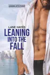 Leaning Into the Fall synopsis, comments
