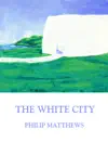 The White City synopsis, comments