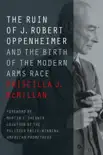 The Ruin of J. Robert Oppenheimer synopsis, comments