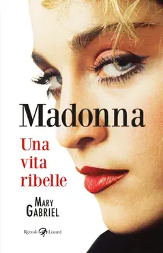 madonna. una vita ribelle book cover image