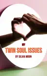 My Twin Soul Issues synopsis, comments