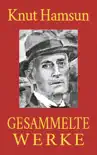 Knut Hamsun - Gesammelte Werke synopsis, comments