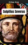 Sulpitius Severus sinopsis y comentarios