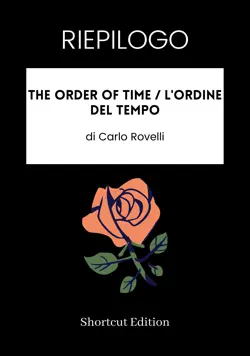 riepilogo - the order of time / l'ordine del tempo di carlo rovelli imagen de la portada del libro