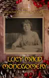 The Complete Christmas Books of Lucy Maud Montgomery synopsis, comments