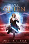 The Last Queen Book Four synopsis, comments
