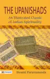 The Upanishads: An Illustrated Classic of Indian Spirituality sinopsis y comentarios