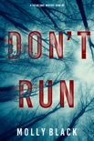 Don’t Run (A Taylor Sage FBI Suspense Thriller—Book 3) book summary, reviews and downlod