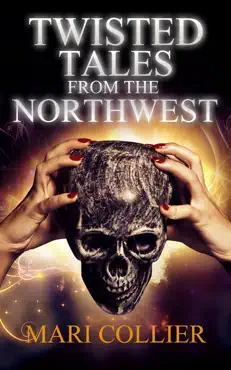 twisted tales from the northwest book cover image